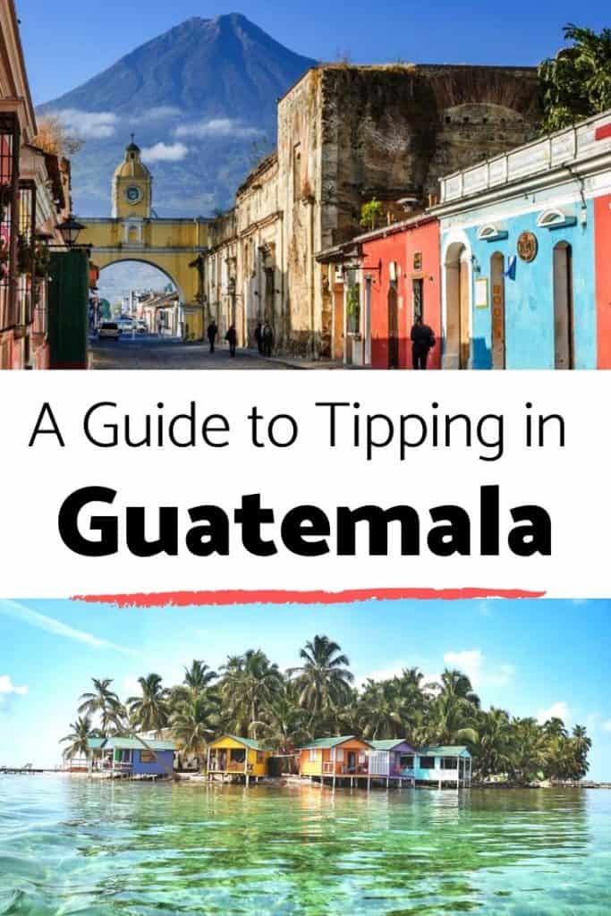 Guide to Tips in Guatemala