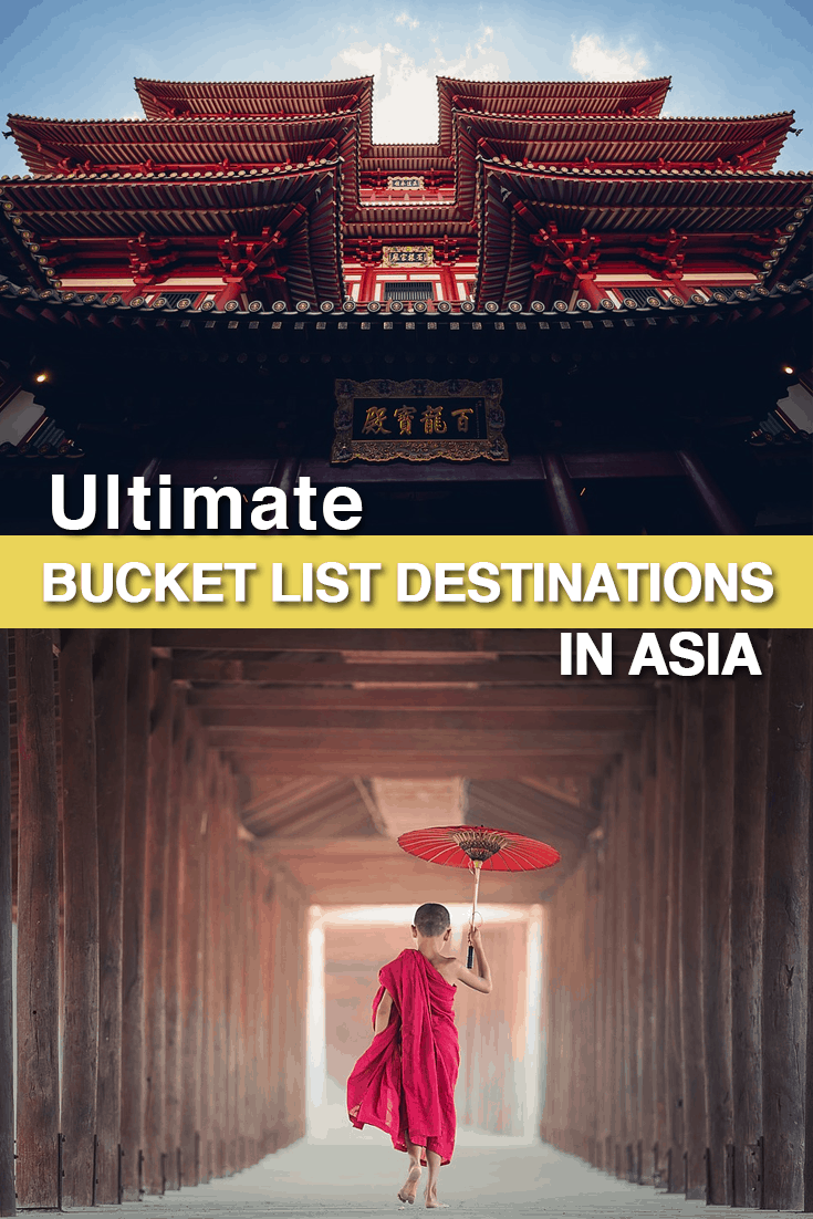 Travel Bucket list to visit the best destinations in Asia